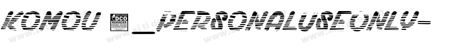 komou 1_PersonalUseOnly字体转换